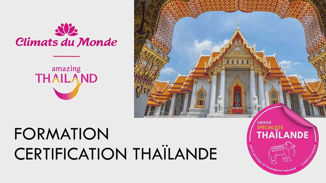 Devenez expert du Pays du Sourire grâce à la Certification Thaïlande - Edition 2025