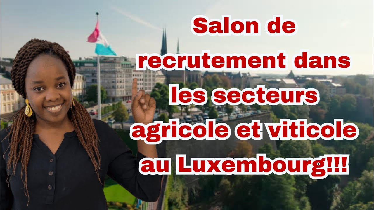 Salon de recrutement dans les secteurs agricoles et viticoles au Luxembourg!!!