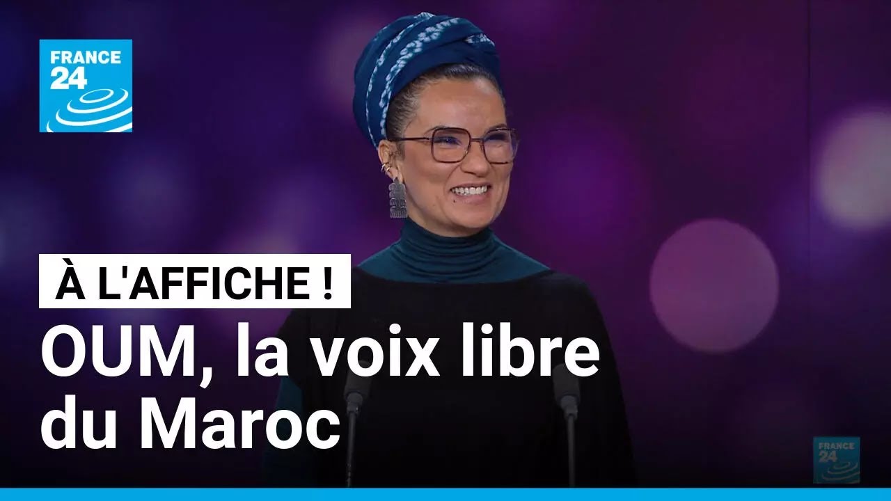 OUM, la voix libre du Maroc • FRANCE 24