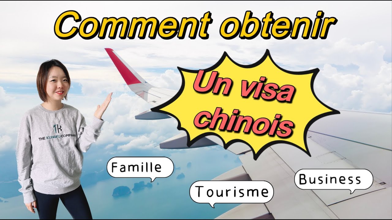 COMMENT OBTENIR UN VISA POUR LA CHINE ? (TRAVAIL/TOURISME/FAMILLE)