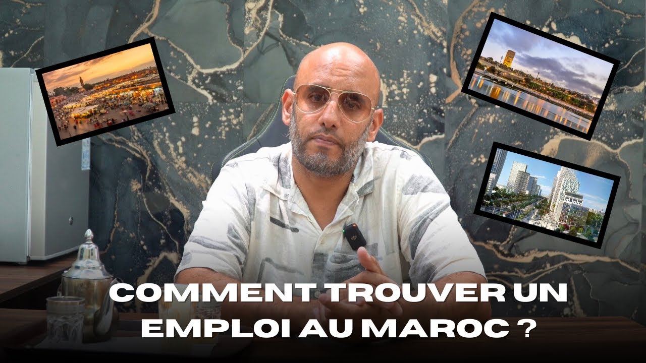 Comment trouver un emploi au Maroc ?🇲🇦