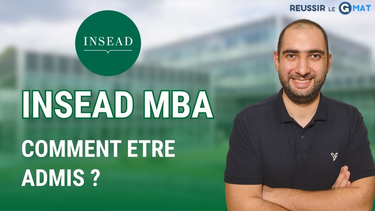 INSEAD MBA : les critères pour être admis