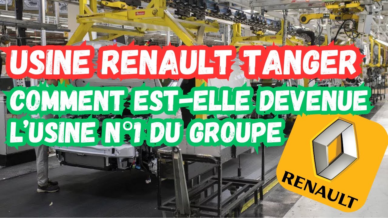 Comment l’usine de Tanger est devenue l’usine n°1 du groupe Renault
