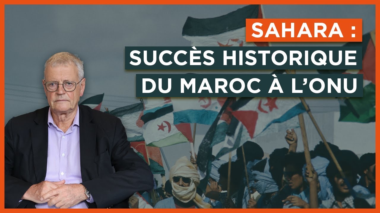 Sahara : succès historique du Maroc à l'ONU
