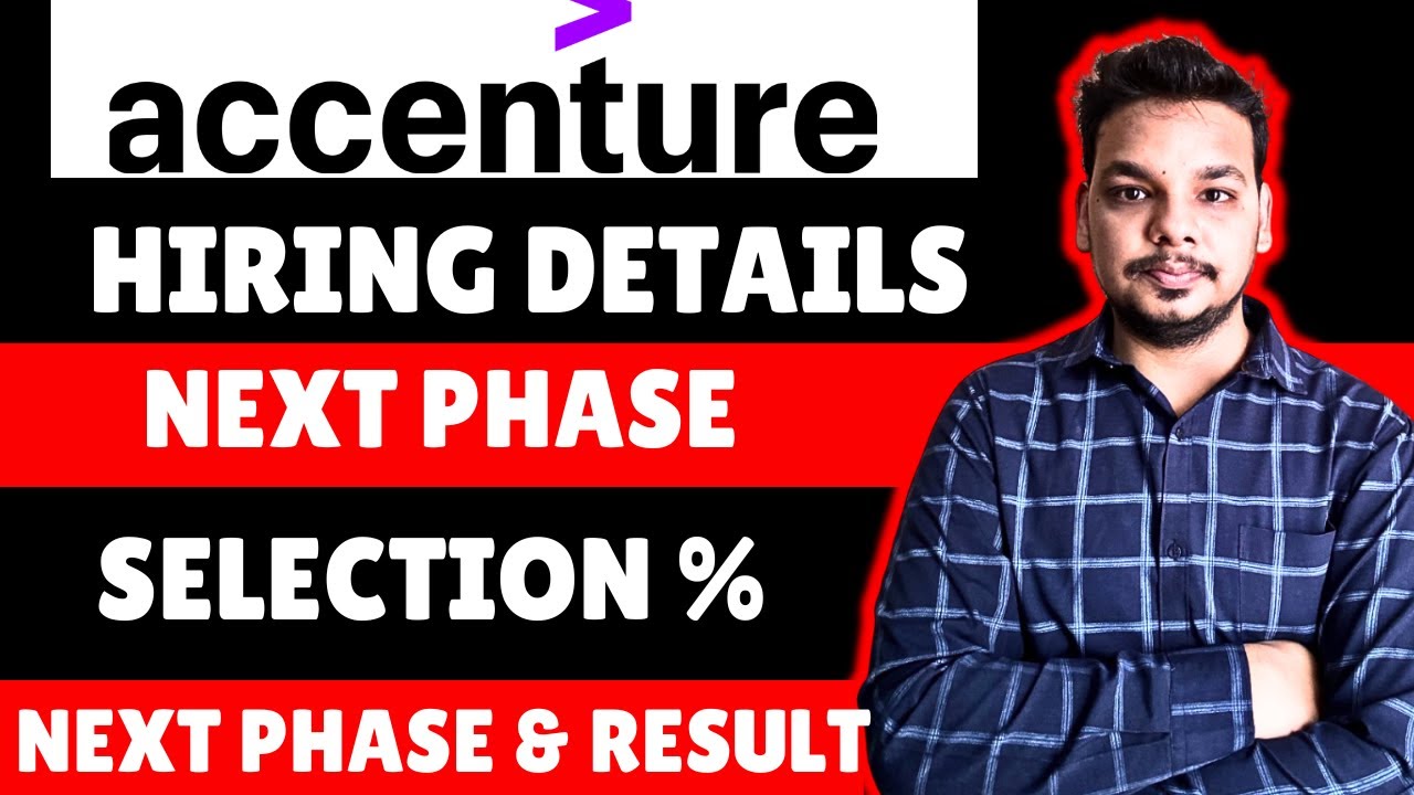 Accenture Hiring , Next Phase , Rejections , Results , Selection | Accenture Hiring Updates 2025