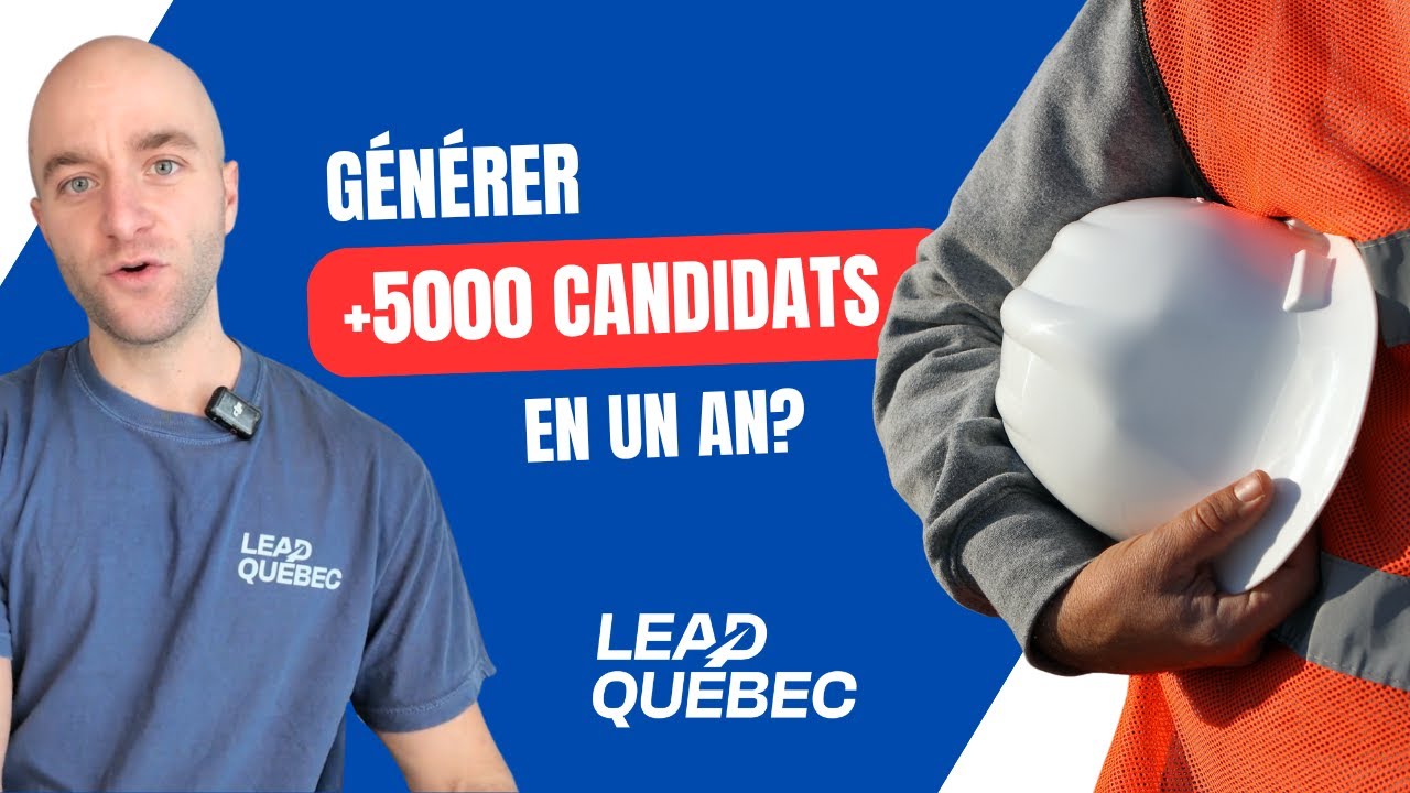 Comment nous avons généré plus de 5 000 candidatures pour nos clients | LEAD Québec