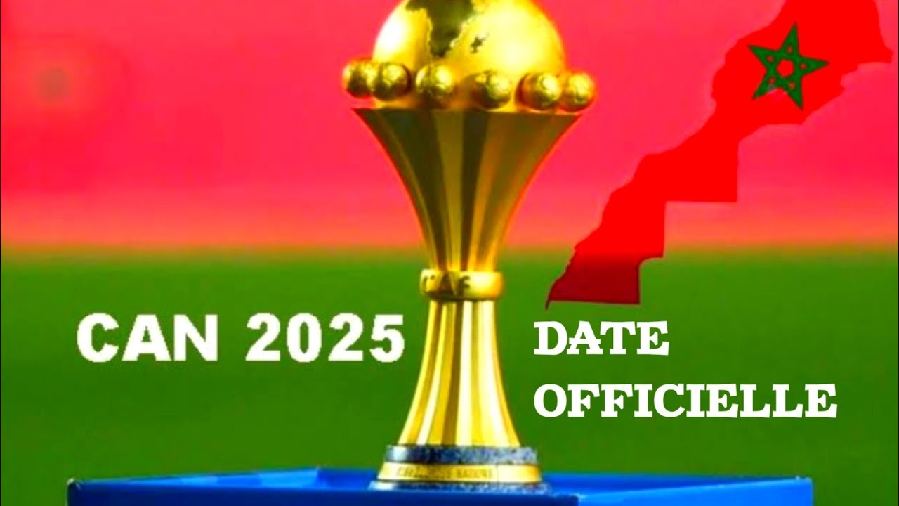 CAN 2025 - VOICI LA DATE OFFICIELLE DE LA COMPÉTITION