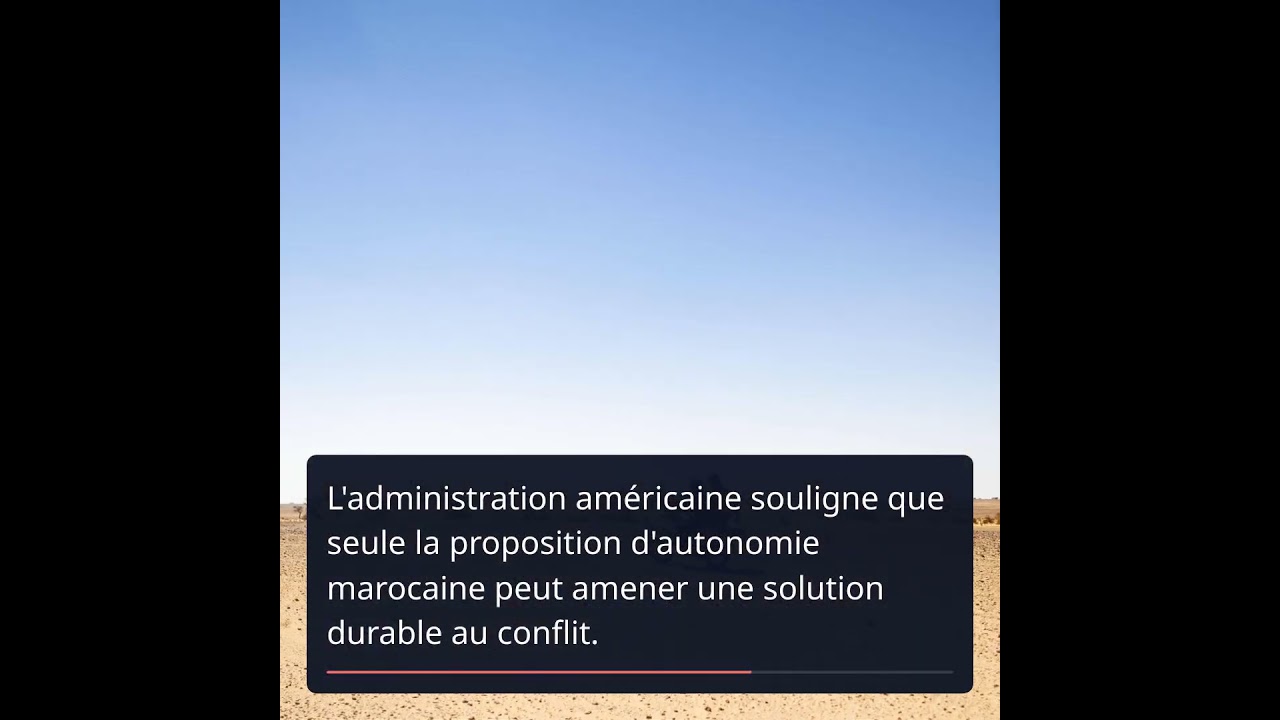 Les États-Unis réitèrent leur soutien au Maroc sur le Sahara occidental