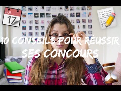 10 CONSEILS POUR RÉUSSIR SES CONCOURS