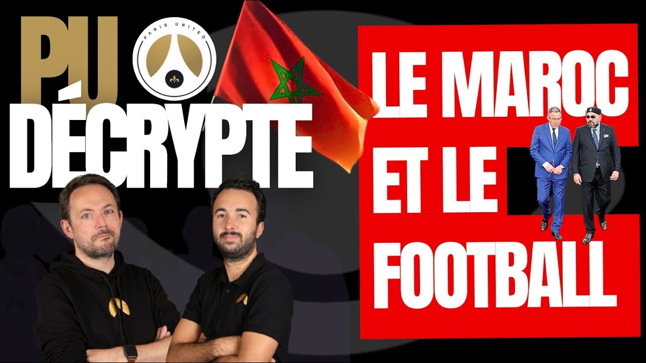 MAROC, NOUVEAU ROI DU FOOTBALL AFRICAIN ? 🦁 L'analyse d'une REUSSITE