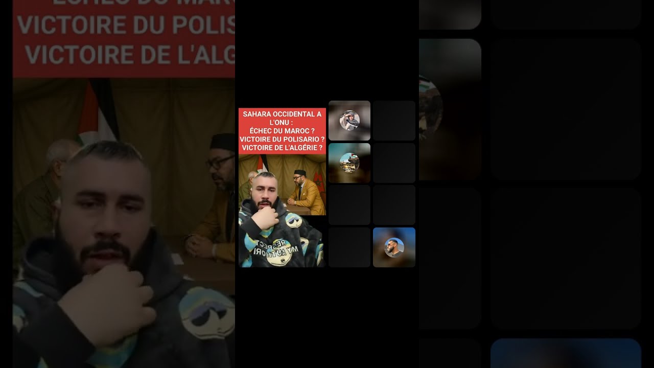 DÉBAT SAHARA OCCIDENTAL À L'ONU : ÉCHEC DU MAROC ? VICTOIRE DU POLISARIO ? VICTOIRE DE L'ALGÉRIE ?