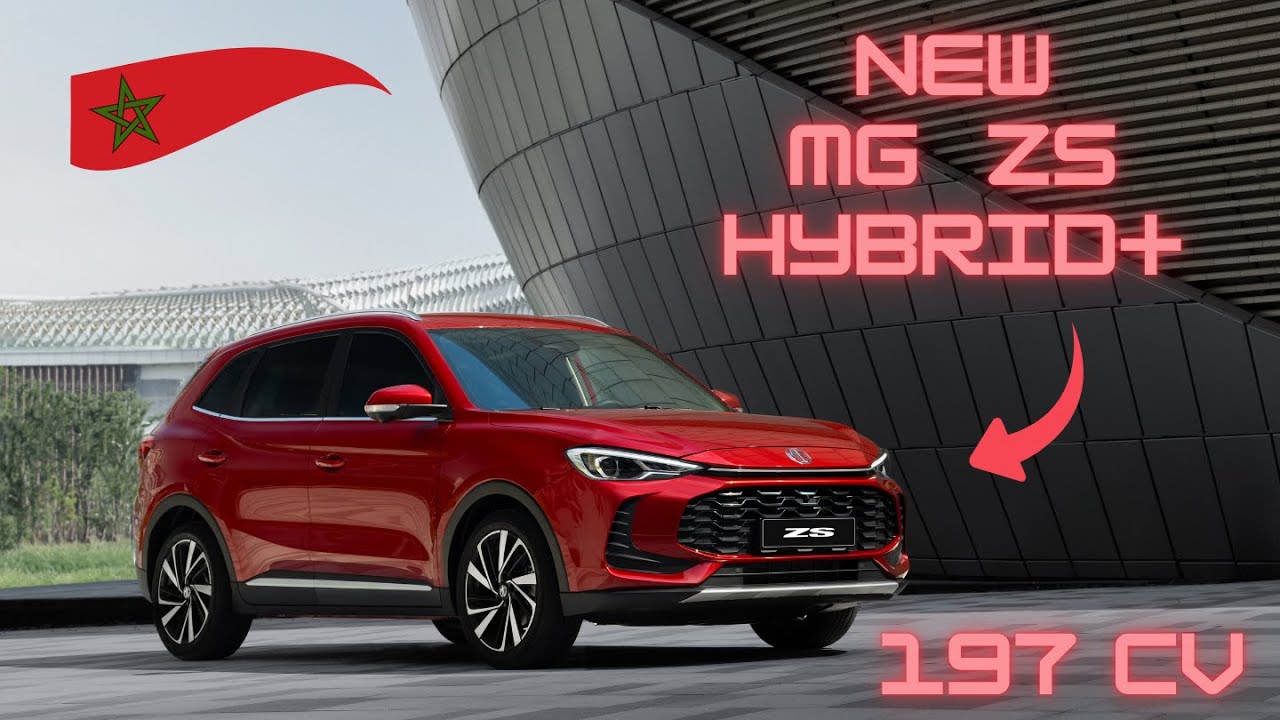 Nouveau MG ZS Hybrid+ au Maroc : Le SUV de 1️⃣9️⃣7️⃣cv qui va bousculer le marché !